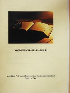Közös kincstárunk a Biblia [antikvár]