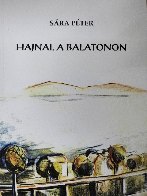 Sára Péter - Hajnal a Balatonon [antikvár]