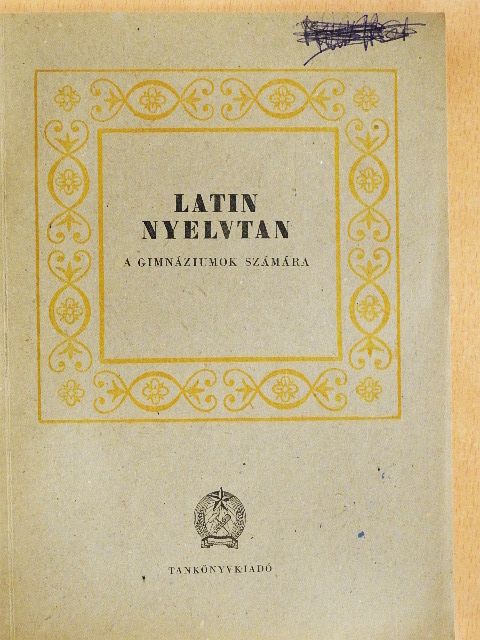 Kováts Gyula - Latin nyelvtan [antikvár]