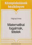 HAJNAL IMRE - Matematikai fogalmak, tételek [antikvár]