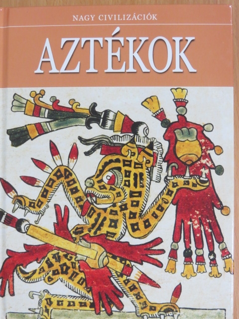 Aztékok [antikvár]