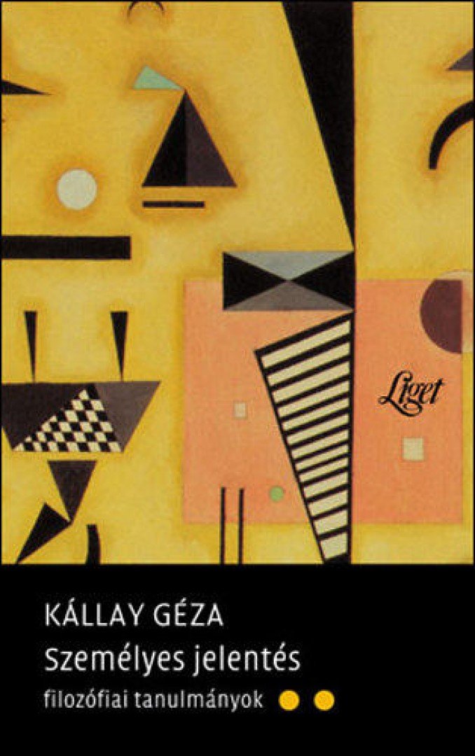 Kállay Géza - Személyes jelentés - Filozófiai tanulmányok [antikvár]