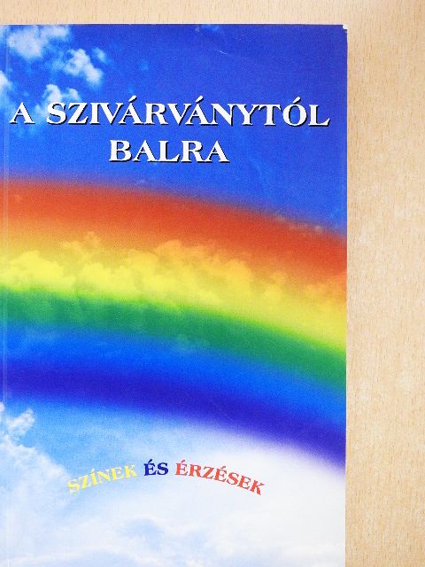 A szivárványtól balra [antikvár]