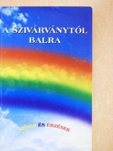 A szivárványtól balra [antikvár]
