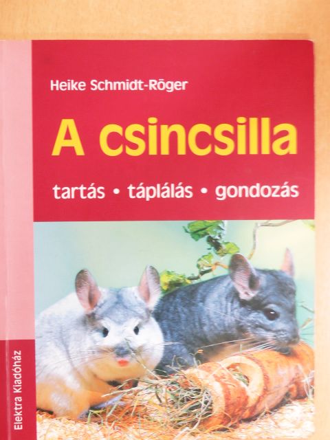 Heike Schmidt-Röger - A csincsilla [antikvár]