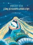 Andrássy Réka - A lány, aki visszatette a Holdat az égre