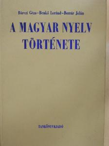 Bárczi Géza - A magyar nyelv története [antikvár]