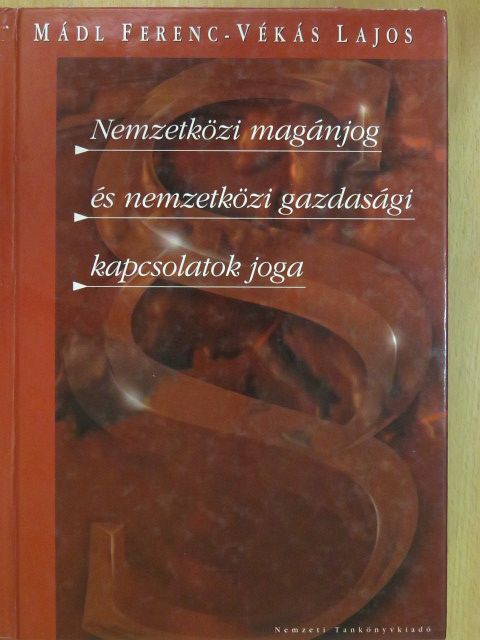 Dr. Mádl Ferenc - Nemzetközi magánjog és nemzetközi gazdasági kapcsolatok joga [antikvár]