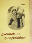 Dr. Farkas Katalin - Gyermek- és ifjúságvédelem 1990/2. [antikvár]