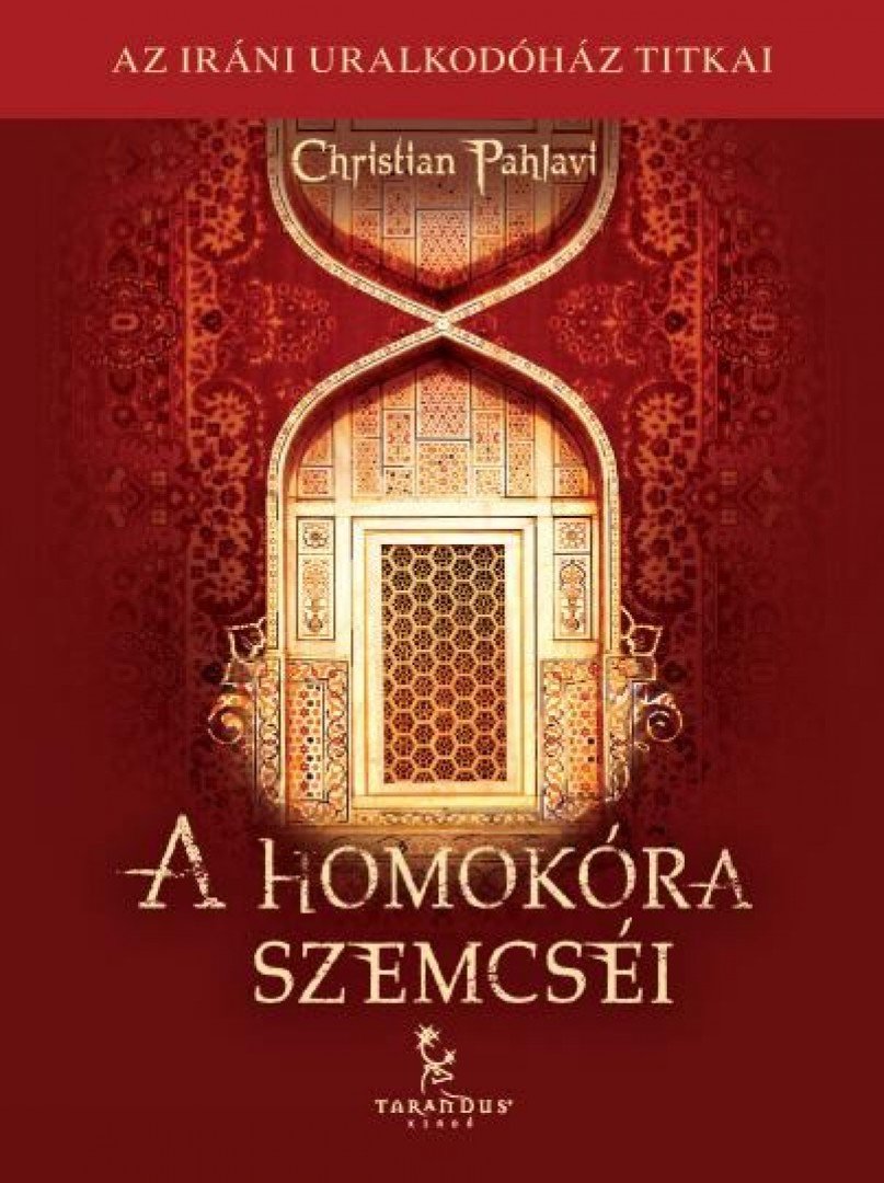 Christian Pahlavi - A homokóra szemcséi [antikvár]