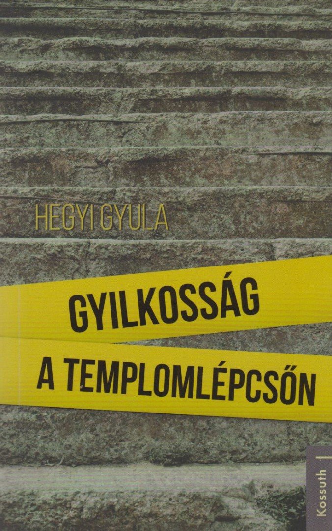 HEGYI GYULA - Gyilkosság a templomlépcsőn [antikvár]