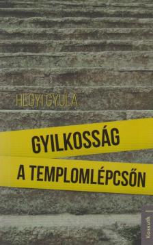 HEGYI GYULA - Gyilkosság a templomlépcsőn [antikvár]