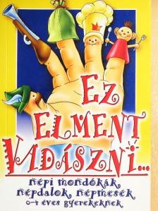 Ez elment vadászni... [antikvár]