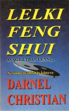DARNEL CHRISTIAN - Lelki feng shui [antikvár]