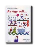 Janikovszky Éva - Az úgy volt (3. kiadás)