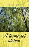 Izabella Elekes T. - A természet ölében [eKönyv: epub, mobi]