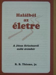 R. B. Thieme - Halálból az életre [antikvár]