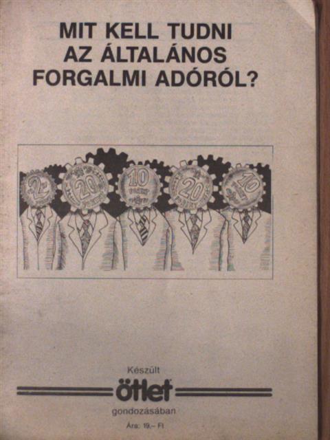 Keményfy István - Mit kell tudni az általános forgalmi adóról? [antikvár]