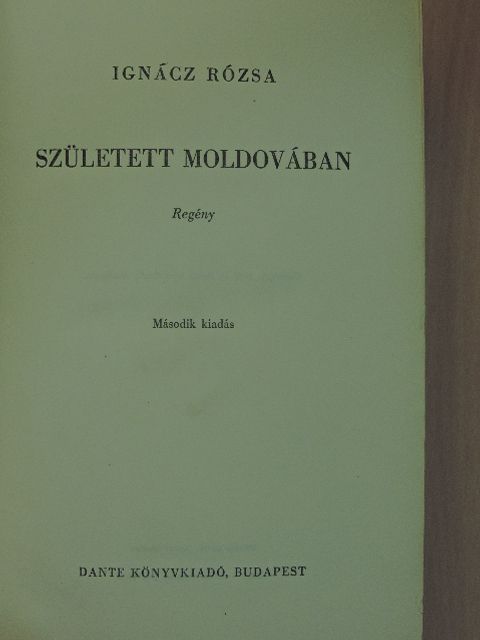 Ignácz Rózsa - Született Moldovában [antikvár]