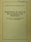 Nemzetközi és magyar munkásmozgalom története [antikvár]