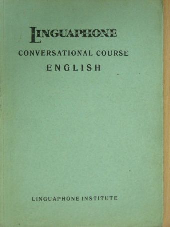 Prof. A. Lloyd James - Linguaphone Conversational Course [antikvár]