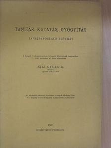 Dr. Jáki Gyula - Tanítás, kutatás, gyógyítás [antikvár]