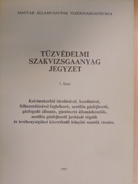 Tűzvédelmi szakvizsgaanyag jegyzet 7. füzet [antikvár]
