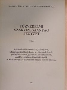 Tűzvédelmi szakvizsgaanyag jegyzet 7. füzet [antikvár]