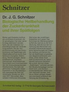 Dr. J. G. Schnitzer - Biologische Heilbehandlung der Zuckerkrankheit und ihrer Spätfolgen [antikvár]