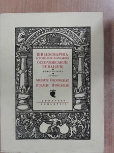 Bibliographia Litterarum Hungariae Oeconomicarum Ruralium VIII. (1941-1944 et supplementum) [antikvár]