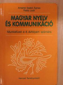 Antalné Szabó Ágnes - Magyar nyelv és kommunikáció - Munkafüzet a 8. évfolyam számára [antikvár]