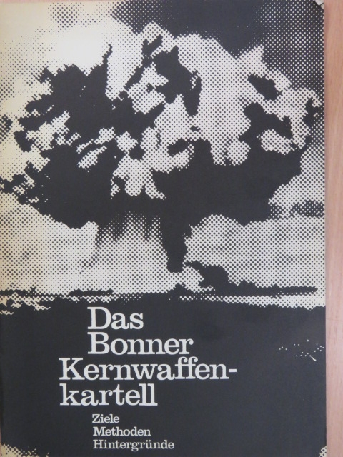 Das Bonner Kernwaffenkartell [antikvár]
