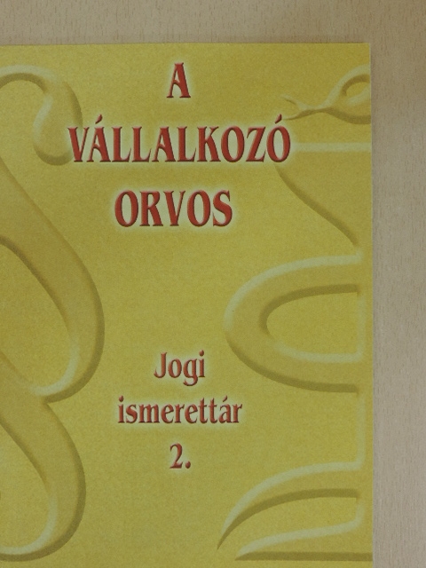 Dr. Kománovics Ibolya - A vállalkozó orvos [antikvár]