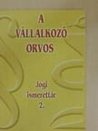 Dr. Kománovics Ibolya - A vállalkozó orvos [antikvár]