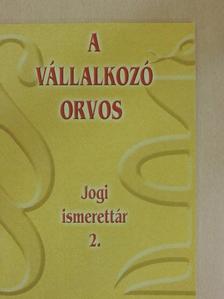 Dr. Kománovics Ibolya - A vállalkozó orvos [antikvár]