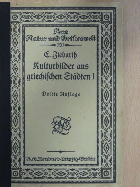 Erich Ziebarth - Kulturbilder aus griechischen Städten I. (gótbetűs) [antikvár]