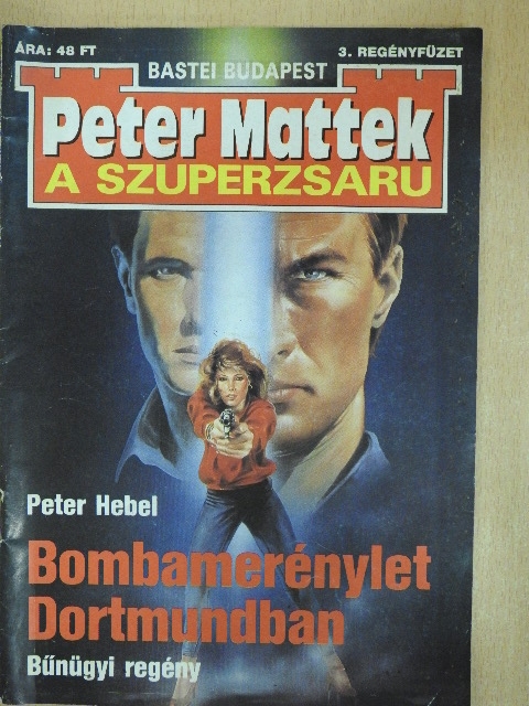 Peter Hebel - Bombamerénylet Dortmundban [antikvár]