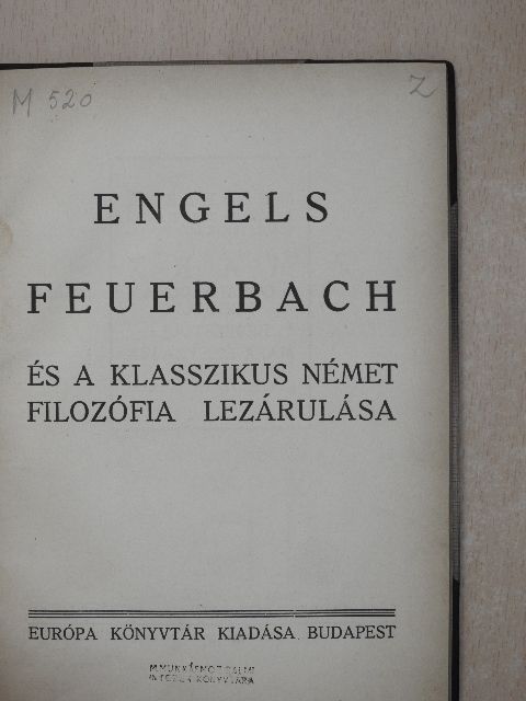 Engels - Feuerbach és a klasszikus német filozófia lezárulása [antikvár]