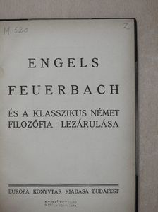 Engels - Feuerbach és a klasszikus német filozófia lezárulása [antikvár]