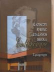 Bihari József - Kazinczy Ferenc Általános Iskola Emlékkönyve (dedikált, számozott példány) [antikvár]