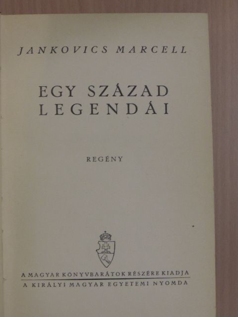 Jankovics Marcell - Egy század legendái [antikvár]