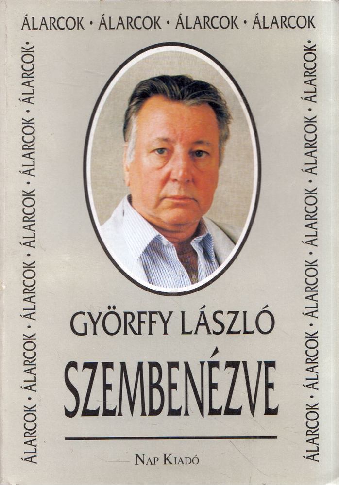 GYÖRFFY LÁSZLÓ - Szembenézve [antikvár]