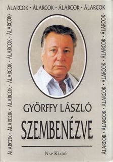 GYÖRFFY LÁSZLÓ - Szembenézve [antikvár]
