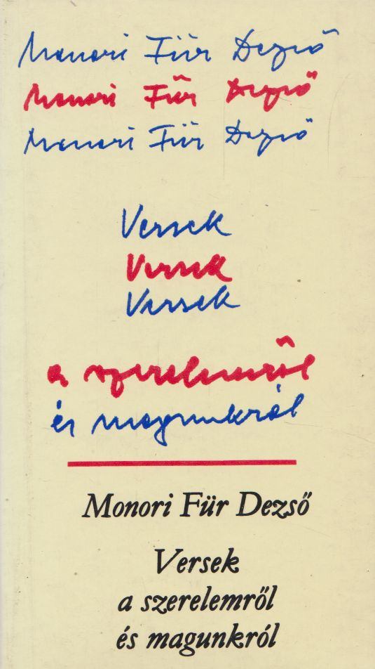 Monori Für Dezső - Versek a szerelemről és magunkról [antikvár]
