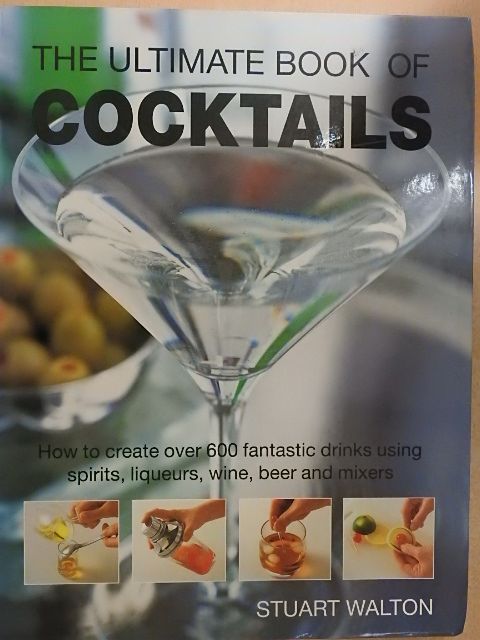 Stuart Walton - The Ultimate Book of Cocktails [antikvár]
