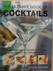 Stuart Walton - The Ultimate Book of Cocktails [antikvár]
