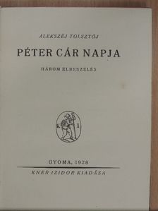 A. Tolsztój - Péter cár napja [antikvár]