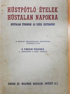 Z. Tábor Piroska - Húspótló ételek hústalan napokra [antikvár]