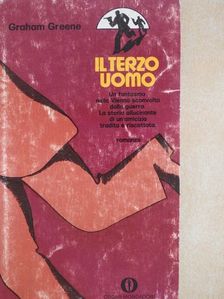 Graham Greene - Il terzo uomo/L'idolo infranto [antikvár]