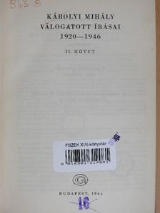 Károlyi Mihály - Károlyi Mihály válogatott írásai II. (töredék) [antikvár]
